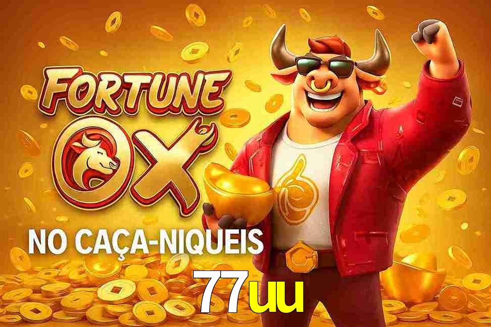 Jogo Fortune Ox no 77uu Cassino